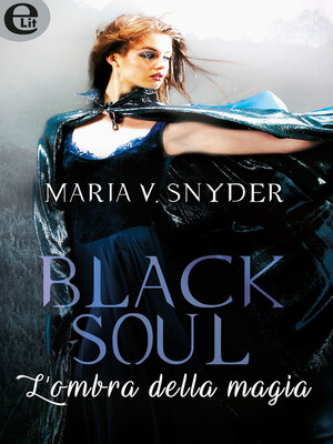 cover image of Black soul--L'ombra della magia